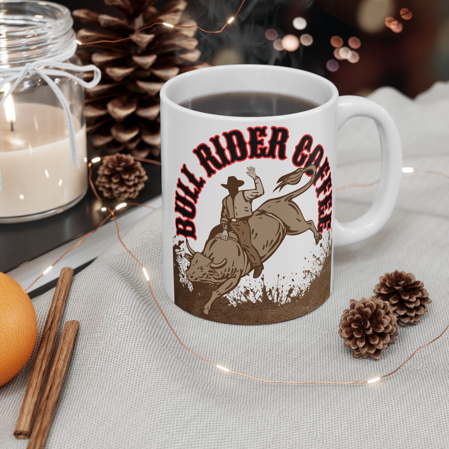 Bull Rider Coffee Mug, Drink bull rider strong coffee.