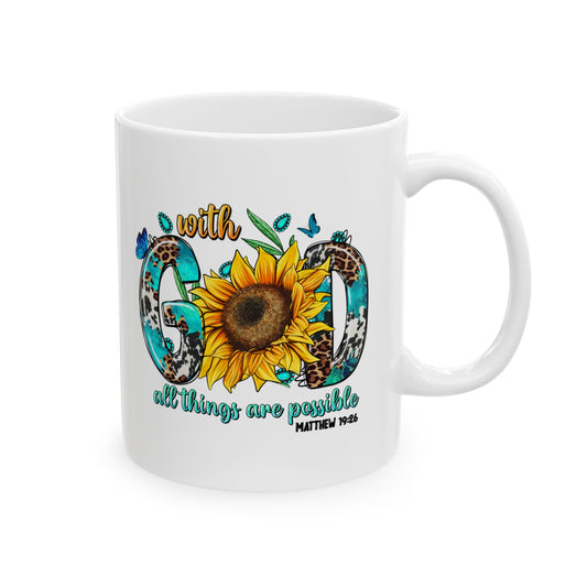 With God all things are possible Ceramic Mug, (11oz, 15oz)