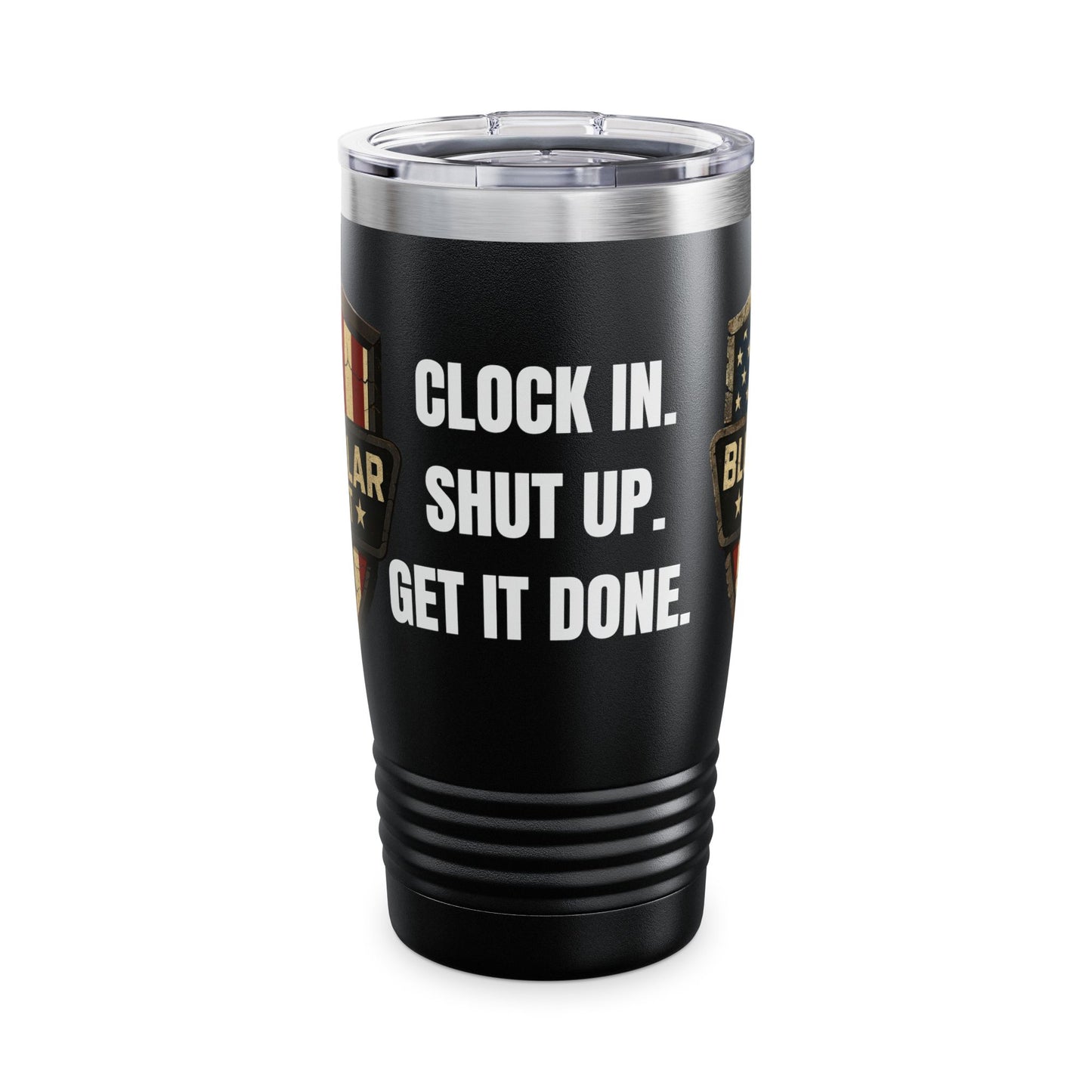 Blue Collar Mindset 24/7 Tumbler – Get It Done Edition