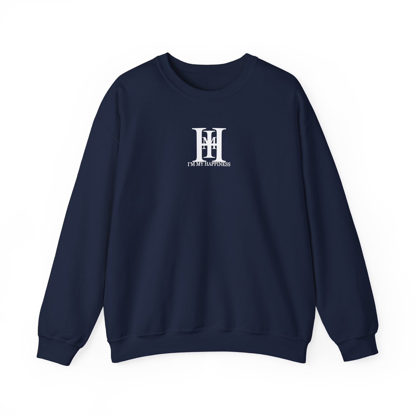 I'm my Happiness Crewneck Sweatshirt. Choose happiness.