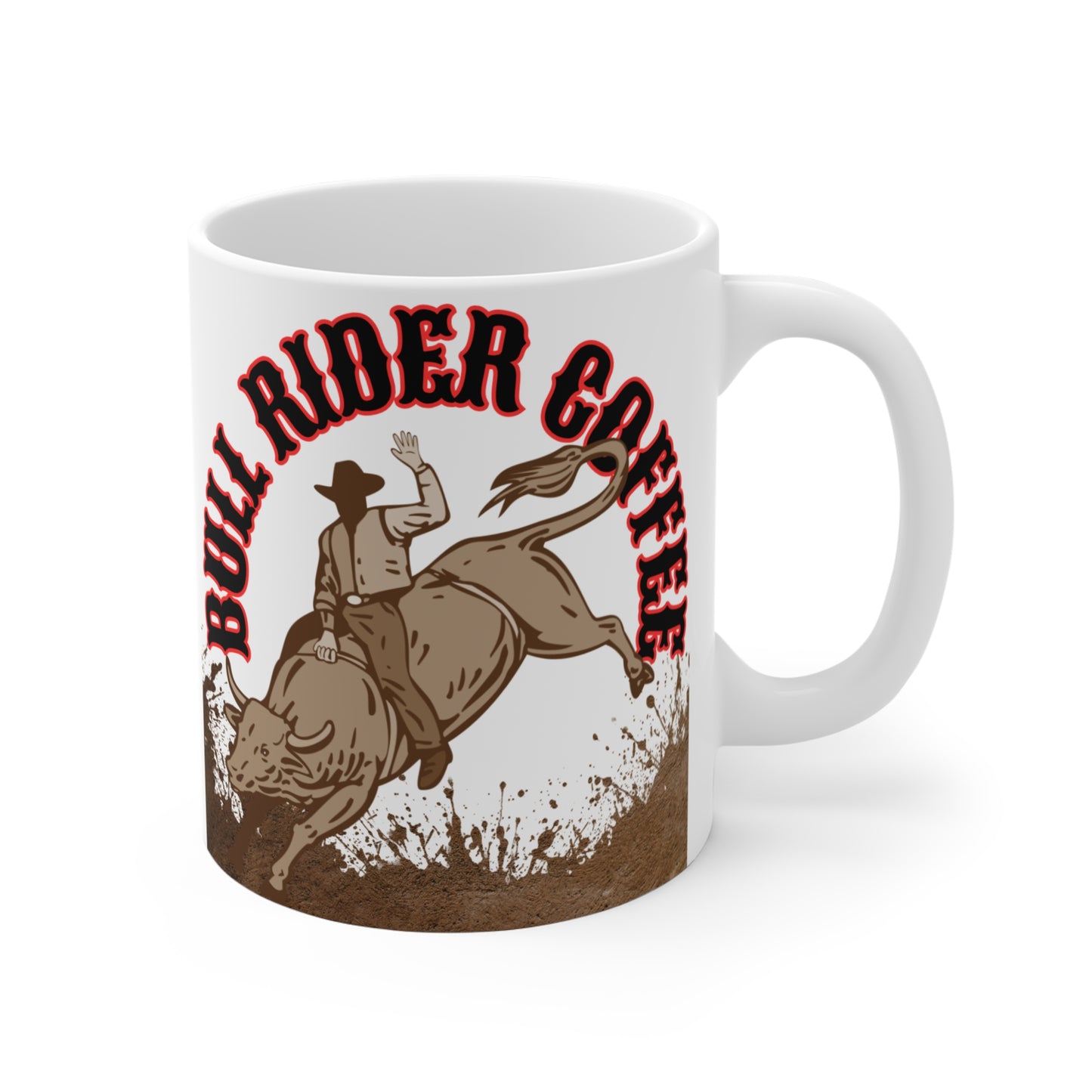 Bull Rider Coffee Mug, Drink bull rider strong coffee.