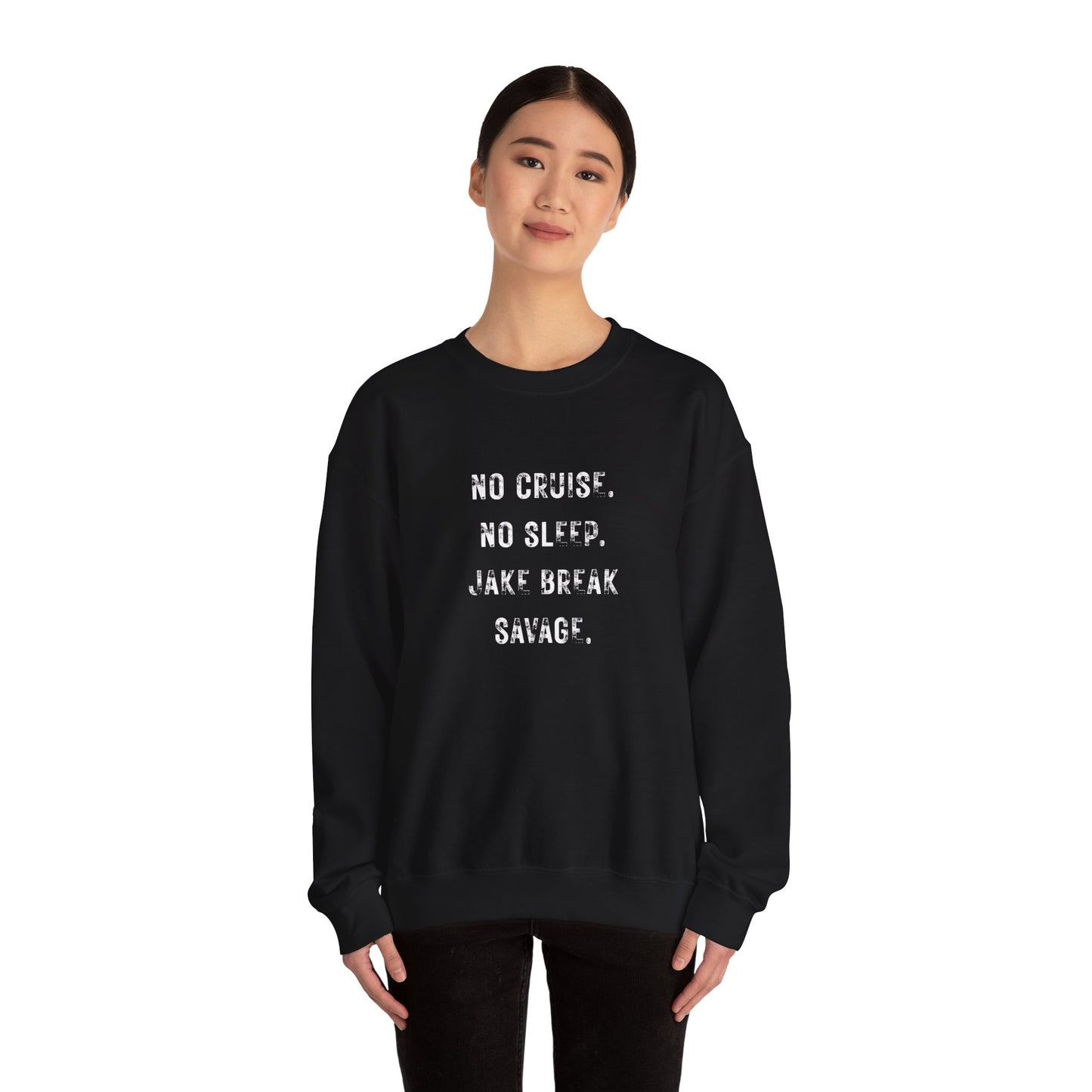Run heavy. Break loud. Trucker Crewneck Sweatshirt