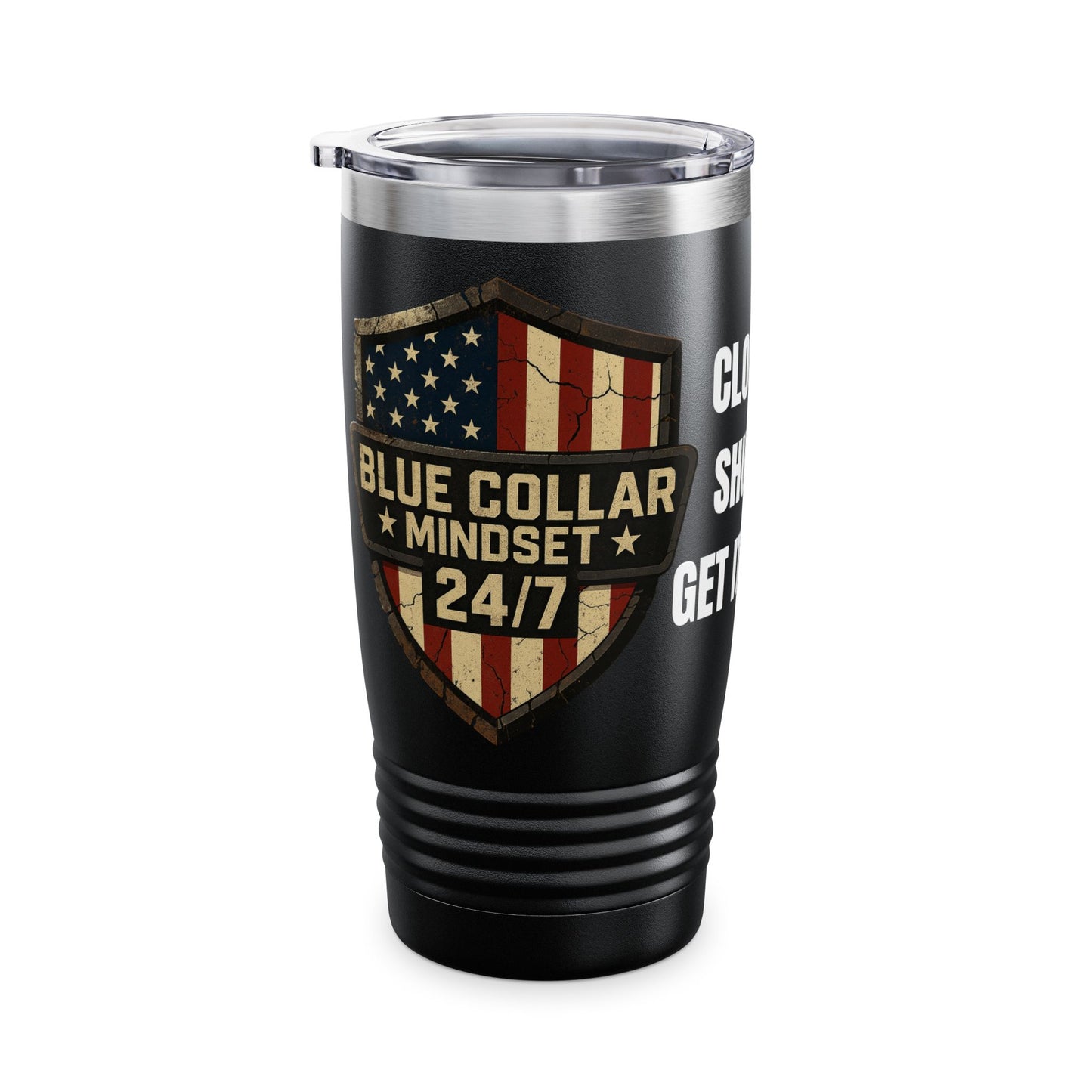 Blue Collar Mindset 24/7 Tumbler – Get It Done Edition