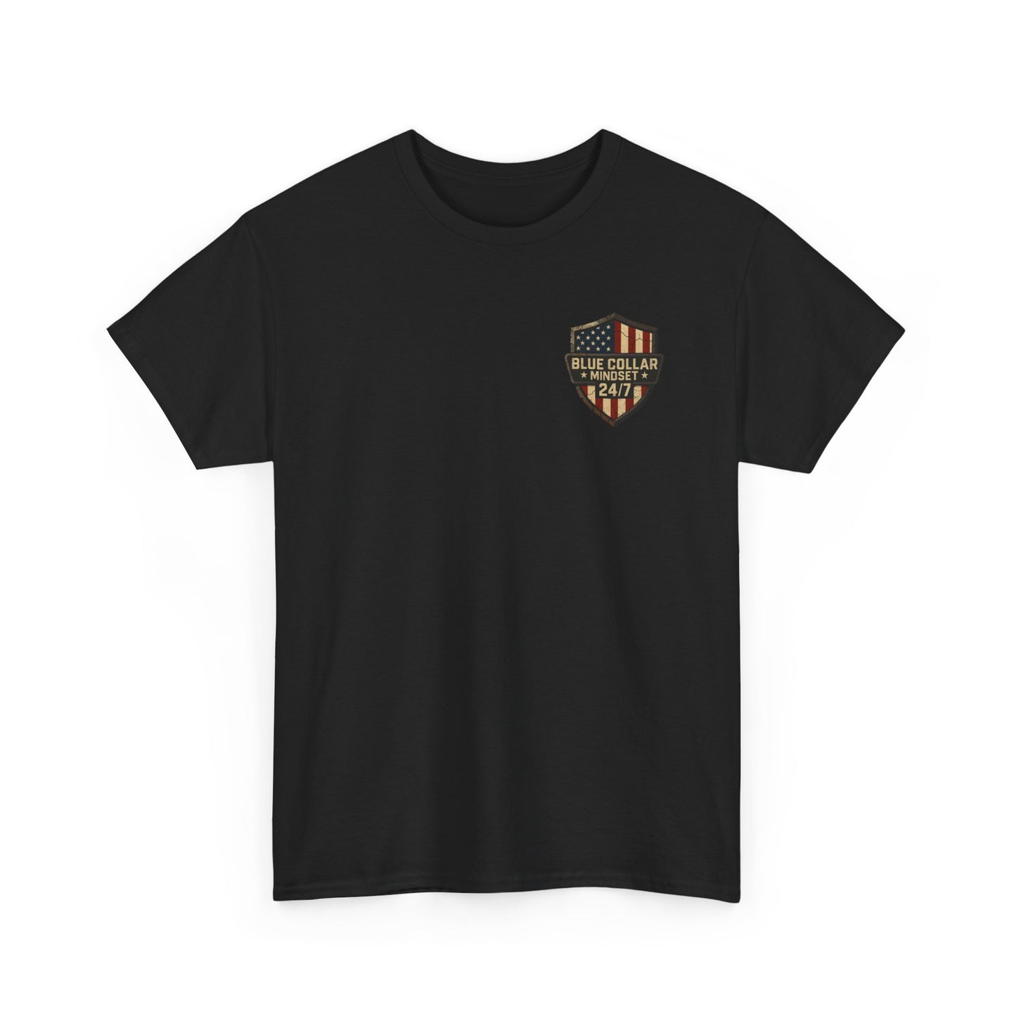 Blue collar mindset Tee. It's a 24/7 thing.